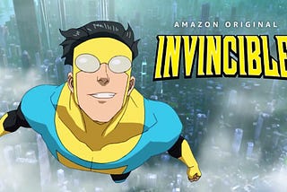 The amazon Prime Original TV series Invincible.