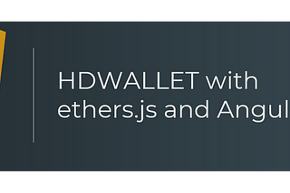 HDWallet with ethers.js and Angular