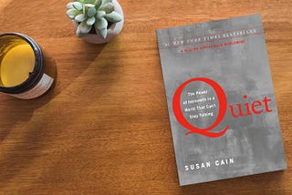 Book Review: Quiet: The Power of Introverts in a World That Can’t Stop Talking