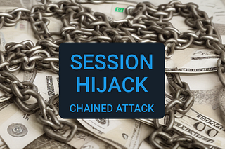 Bug Bounty Writeup: $2500 Reward for Session Hijack via Chained Attack