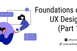 Foundations of UX Design (Part 1)