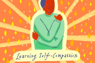 Learning Self-Compassion