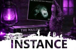 Instance Book Two : Day Twenty-Four: “Blair Witch Project”
