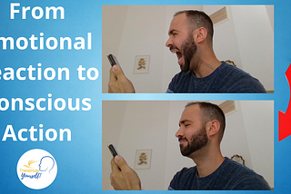 From Emotional Reaction to Conscious Action: A Simple Path to Self-Mastery