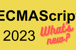ECMAScript 2023 的四個新玩意