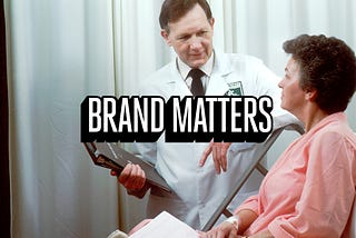 Brand Matters: The Healthcare Sector