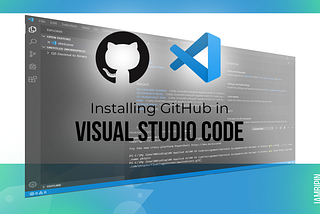 Installing GitHub in Visual Studio Code for Windows 10