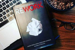 REWORK: A BRIEF