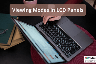 LCD PANELS: MODES OF VIEWING