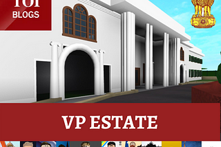 Vice Presidential Estate Construction