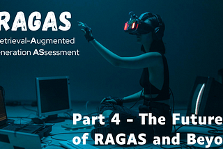 Demystifying RAGAS: A Deep Dive into Evaluating Retrieval-Augmented Generation Pipelines (Part 4…