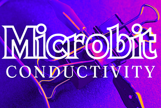 Microbit Conductivity Tester
