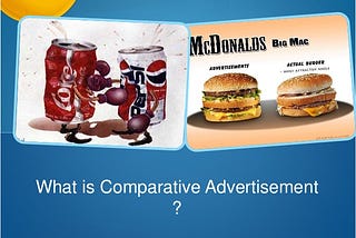 Comparative Advertisement and Disparaging