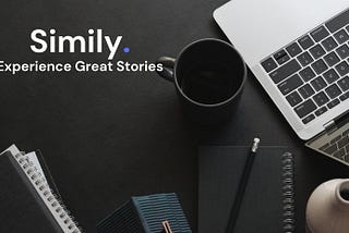 Simily: Another Great Platform for Writers and Readers Like Medium
