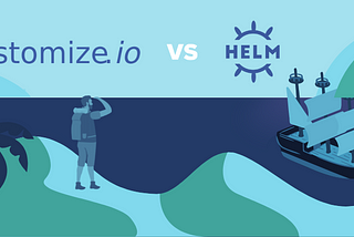 Kustomize vs Helm