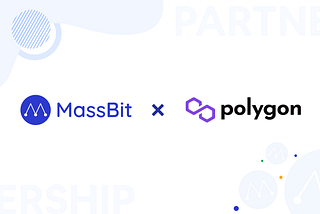 MassBit — the Web3 App Solution, Is Live On Polygon