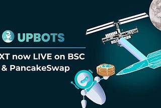 UBXT now LIVE on BSC & PancakeSwap