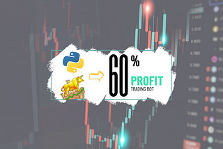 How I Coded a Trading Bot for a 60% YoY Return — And You Can Too! 🤑