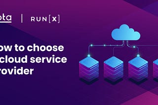 How to Choose a Cloud Service Provider