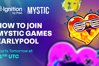 PAID Network Presents the Participation Guide for the Crowdfunding of MYSTiC GAMES on Ignition