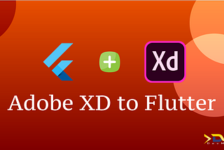 Adobe XD Design to Flutter Code | Flutter