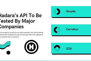 Hadara’s API To Be Tested By Major Companies