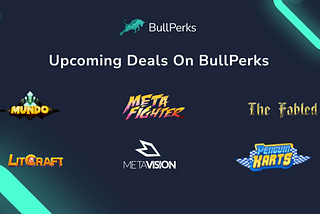 BullPerks: Our Upcoming IDO Deals
