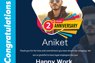 Happy 2nd work anniversary #Aniket sir