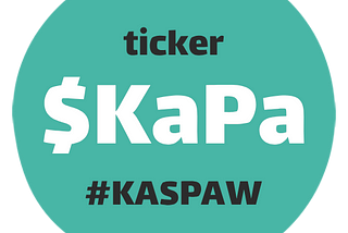 Introducing $KAPA: The New Ticker for the KASPAW Revolution!