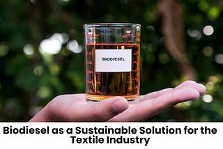 biodiesel plant required for textile industry