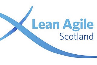 Moving on from Lean Agile Scotland