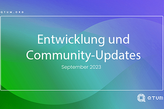 September 2023 Entwicklung und Community-Updates
