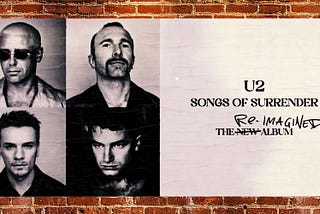 Songs of Surrender do U2: O álbum que a gente acha que não precisa