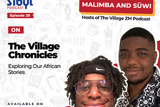 The Village Chronicles with The Zambians
