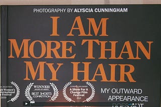 Video still of “I Am More Than My Hair” documentary film.