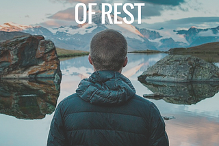 The Importance of Rest