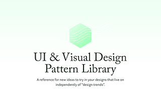 They’re not design trends. They’re design patterns.