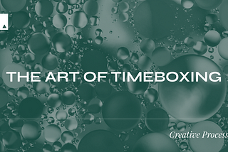 The Art of Timeboxing
