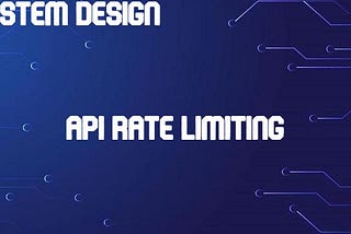 System Design — API Rate Limiting