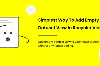 Empty Data State In RecyclerView