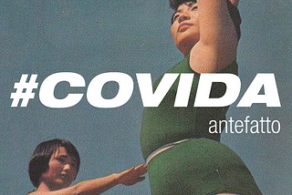 #Covida: Antefatto