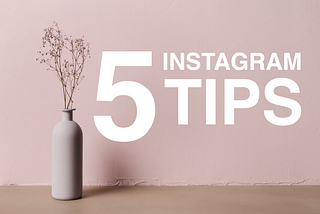 Instagram Tips: 5 Tricks and Features You Probably Don’t Know About