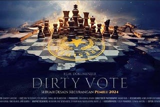 Dirty Vote: Overview, Commentary, and Personal Perspective