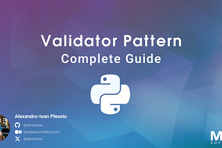 Validator Pattern — Do you know how to validate your data properly?
