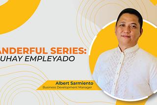 JUANderful Series: Buhay Empleyado — Albert Sarmiento