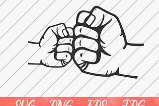 Fist Bump svg, Father Son Fist Bump, Gift For Dad, Dad svg, Father