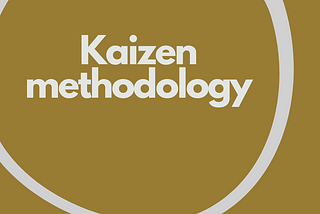 Kaizen methodology