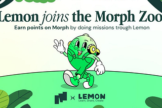 🙉 Morph Update: Lemon Dapp Quest 40% Airdrop