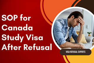SOP for Canada Study Visa After Refusal