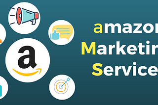 Grow Your Business With Amazon Marketing: An Overview